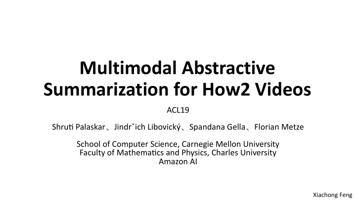 multimodal abstractive summarization for how2 videos