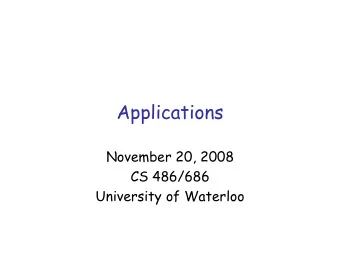 Applications  November 20, 2008  CS 486/686  University of Waterloo  Outline   Alchemy