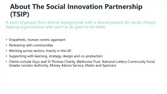 About The Social Innovation Partnership  (TSIP)  A team of people from diverse backgrounds with a