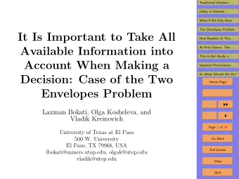 It Is Important to Take All  How Realistic Is This . . .  Available Information into  At First