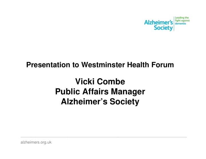 vicki combe public affairs manager alzheimer s society
