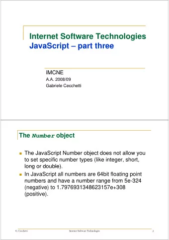Internet Software Technologies  I t  t S ft  T  h  l  i  JavaScript  part three  JavaScript