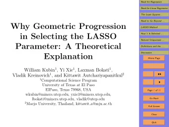 Why Geometric Progression  LASSO Method  in Selecting the LASSO How  Is Selected: . . .  Natural