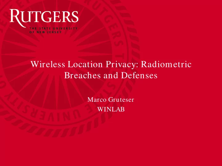 wireless location privacy radiometric breaches and