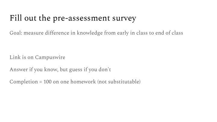 fill out the pre assessment survey