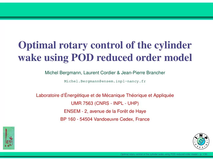 optimal rotary control of the cylinder wake using pod