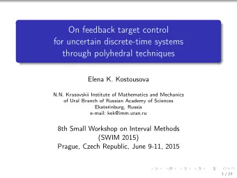 On feedback target control  for uncertain discrete-time systems  through polyhedral techniques