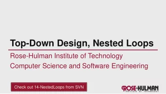Top-Down Design, Nested Loops  Rose-Hulman Institute of Technology  Computer Science and Software