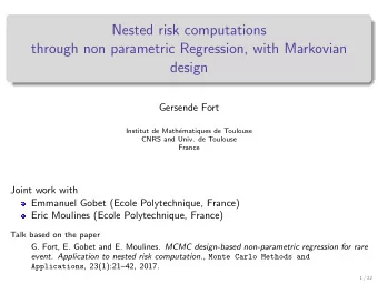 Nested risk computations  through non parametric Regression, with Markovian  design  Gersende Fort