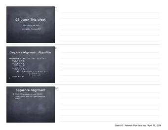 CS Lunch This Week Lunch with the Chair!  Wednesday, Kendade 307  2  Sequence Alignment:  Algorithm