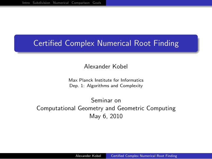certified complex numerical root finding