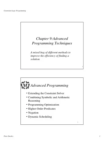 Chapter 9:Advanced  Programming Techniques  A mixed bag of different methods to  improve the