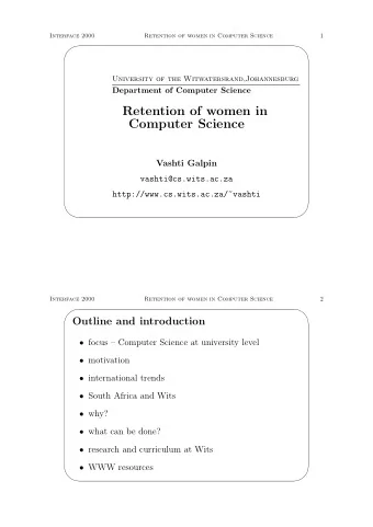 Retention of women in  Computer Science  Vashti Galpin  vashti@cs.wits.ac.za