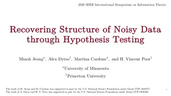 Recover  Reco  verin  ing S  Struct  cture o  e of N  Nois  isy D  y Data  thro  throug  ugh  h