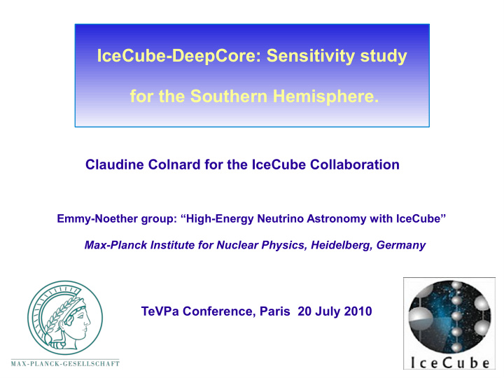 icecube deepcore sensitivity study for the southern