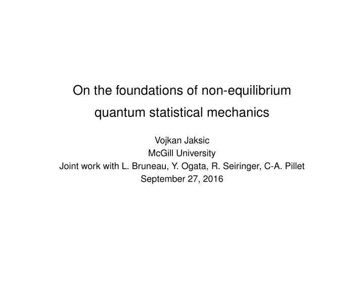 on the foundations of non equilibrium quantum statistical