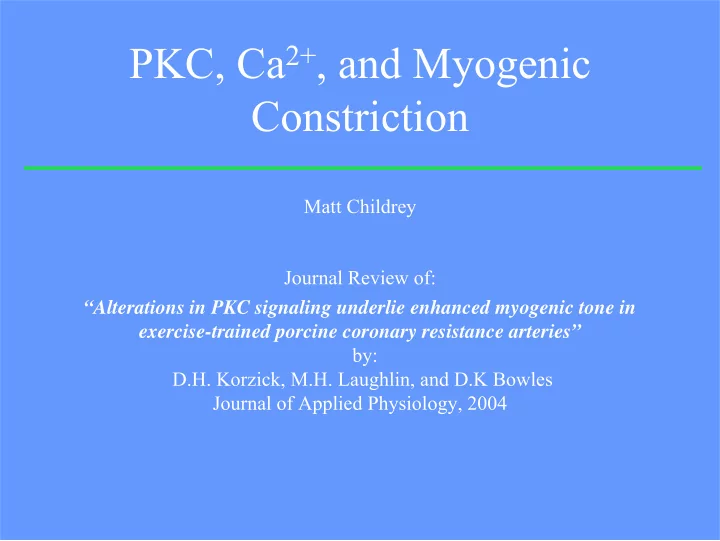pkc ca 2 and myogenic constriction matt childrey journal