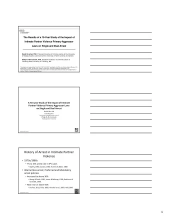 History of Arrest in Intimate Partner  Violence  1970s/1980s  7% to 15% arrest rate in IPV