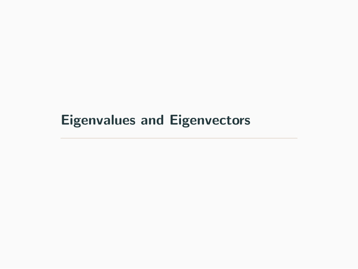 eigenvalues and eigenvectors let a r n n be a matrix if r