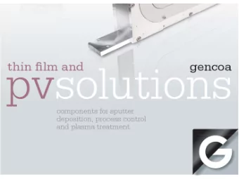 Gencoa offer the following range of products &amp;  process technology for the thin film industry