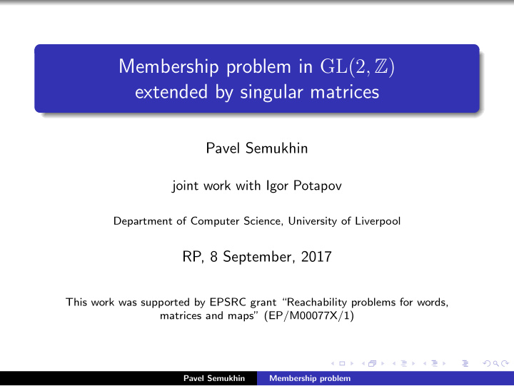 membership problem in gl 2 z extended by singular matrices