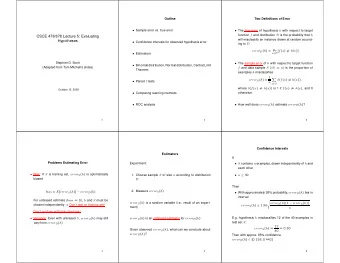 CSCE 478/878 Lecture 5: Evaluating  will misclassify an instance drawn at random accord-