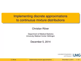 Implementing discrete approximations  to continuous mixture distributions  Christian R  over
