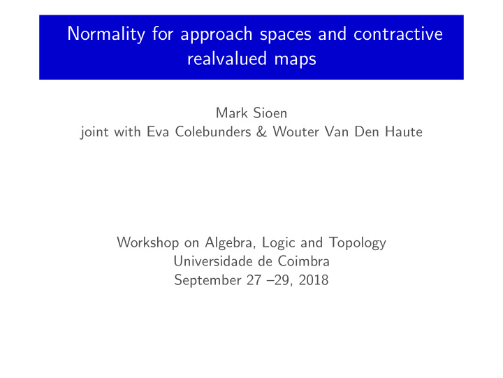 normality for approach spaces and contractive realvalued