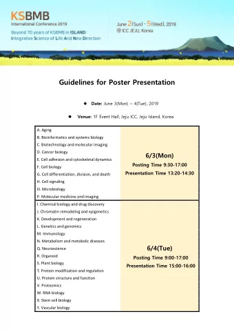 Guidelines for Poster Presentation  Date: June 3(Mon) ~ 4(Tue), 2019  Venue: 1F Event Hall,