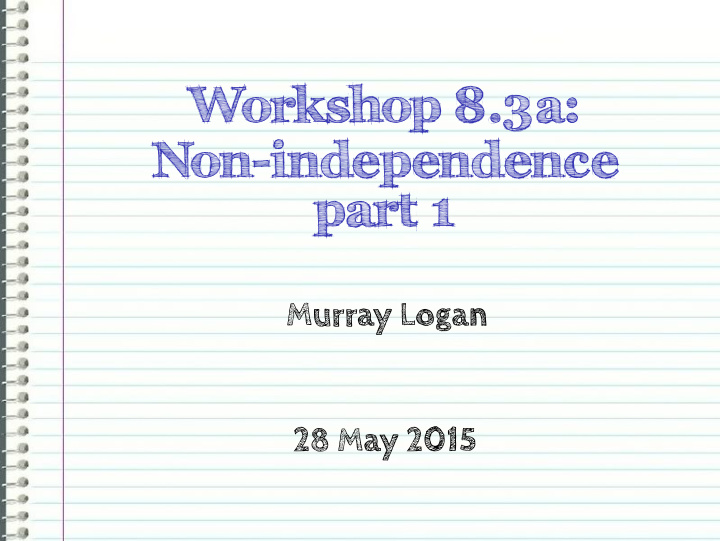 workshop 8 3a non independence part 1