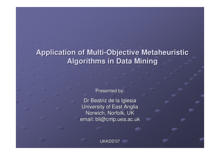 application of multi objective objective metaheuristic