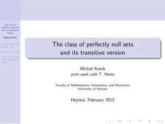 The class of perfectly null sets  Preliminaries and  introduction  and its transitive version