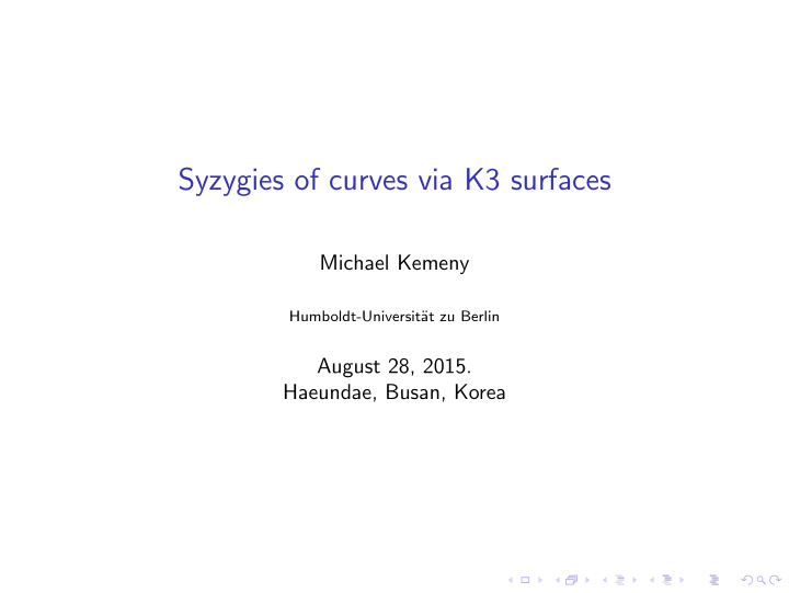 syzygies of curves via k3 surfaces