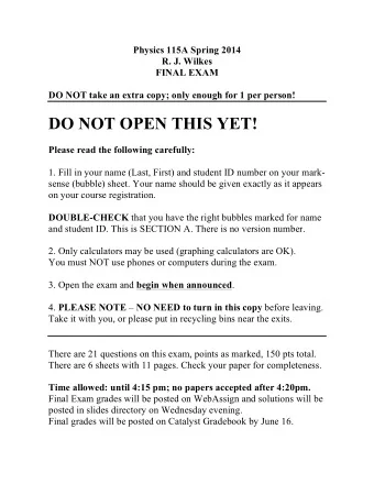 DO NOT OPEN THIS YET!  Please read the following carefully:  1. Fill in your name (Last, First) and