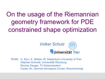 On the usage of the Riemannian  geometry framework for PDE constrained shape optimization  Volker