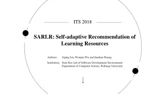 SARLR: Self-adaptive Recommendation of  Learning Resources  Authors:       Liping Liu, Wenjun Wu
