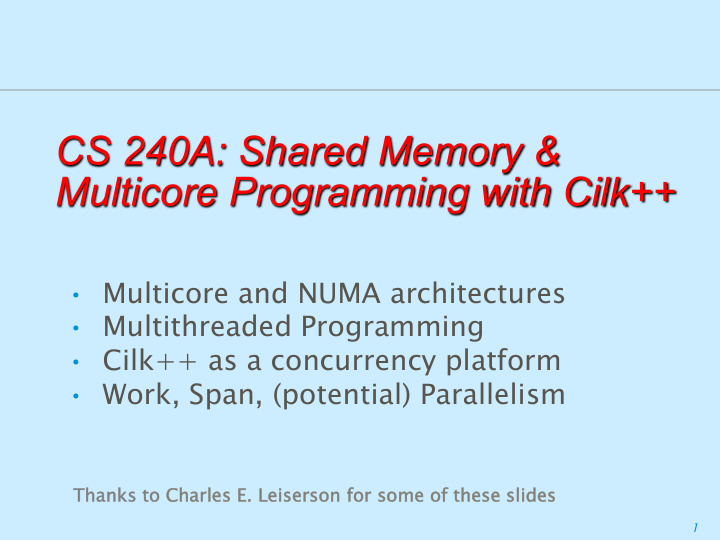 cs 240a shared memory multicore programming with cilk