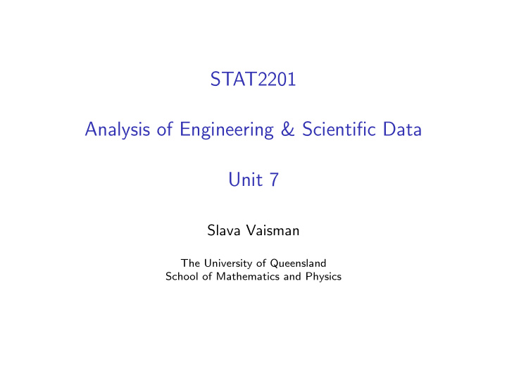 stat2201 analysis of engineering scientific data unit 7