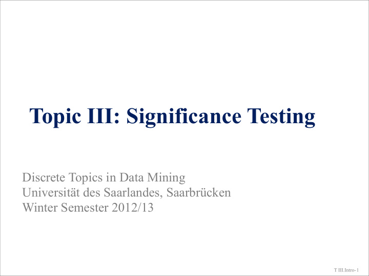 topic iii significance testing