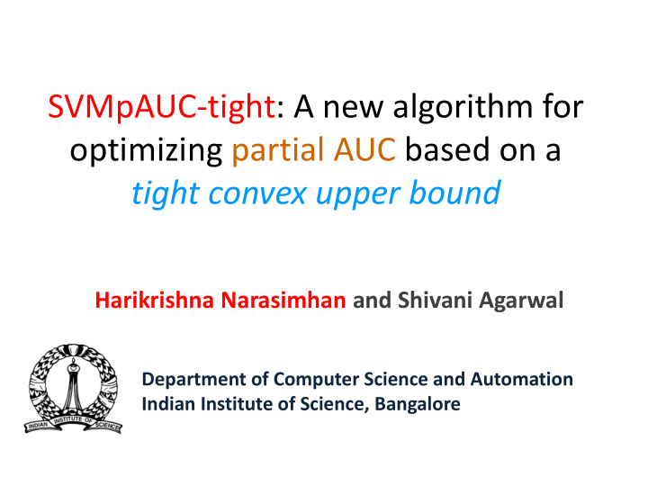 svmpauc tight a new algorithm for optimizing partial auc