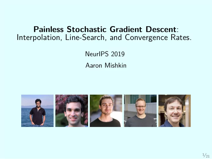 painless stochastic gradient descent interpolation line