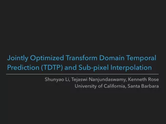 Jointly Optimized Transform Domain Temporal  Prediction (TDTP) and Sub-pixel Interpolation Shunyao