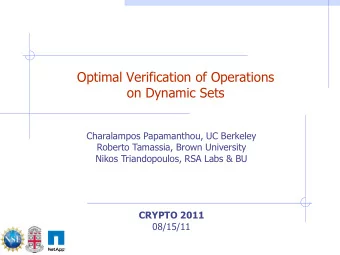 Optimal Verification of Operations  on Dynamic Sets  Charalampos Papamanthou, UC Berkeley  Roberto