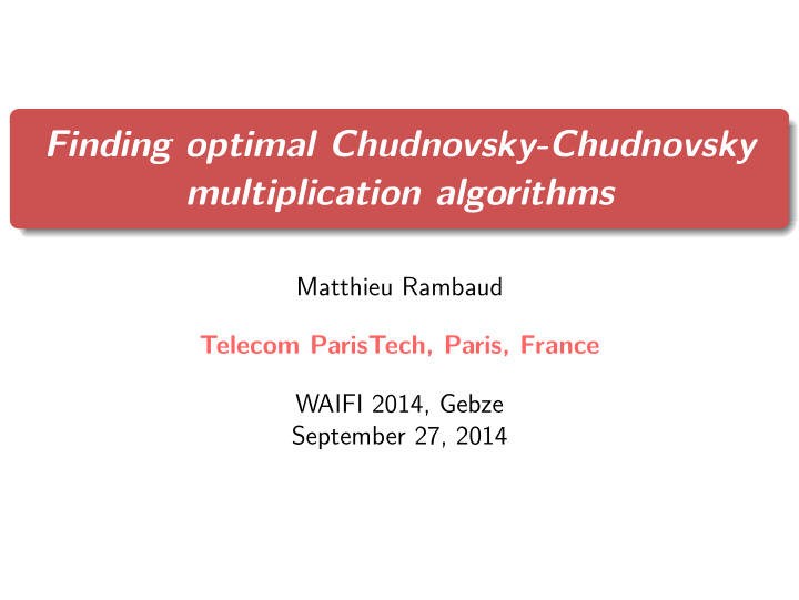 finding optimal chudnovsky chudnovsky multiplication
