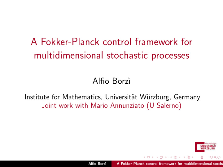 a fokker planck control framework for multidimensional