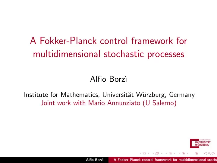 a fokker planck control framework for multidimensional