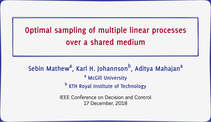 optimal sampling of multiple linear processes over a