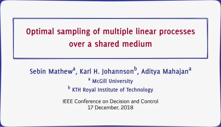 optimal sampling of multiple linear processes over a
