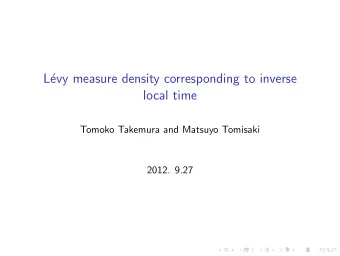 L  evy measure density corresponding to inverse  local time  Tomoko Takemura and Matsuyo Tomisaki