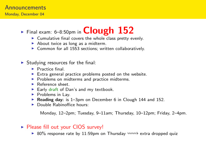 final exam 6 8 50pm in clough 152